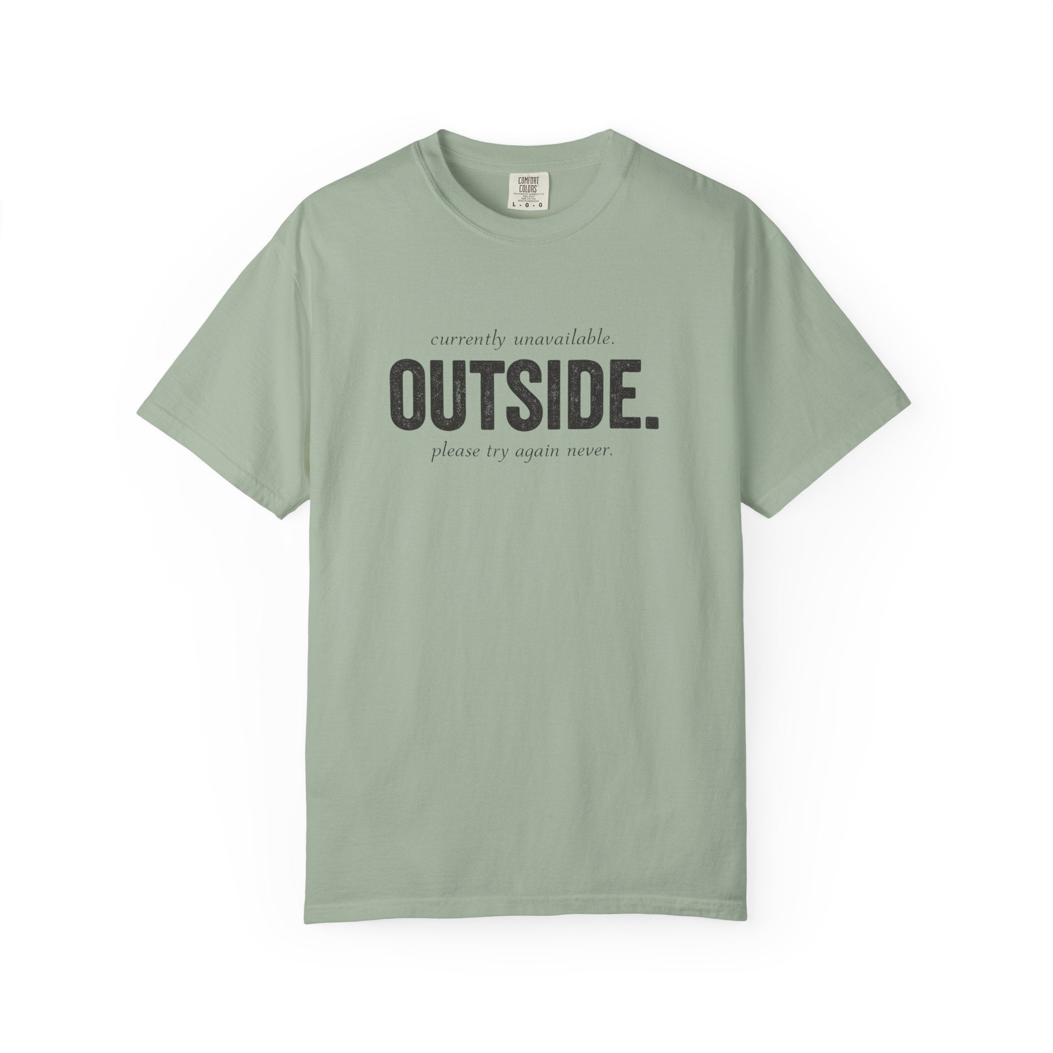 Unavailable Outside T-Shirt