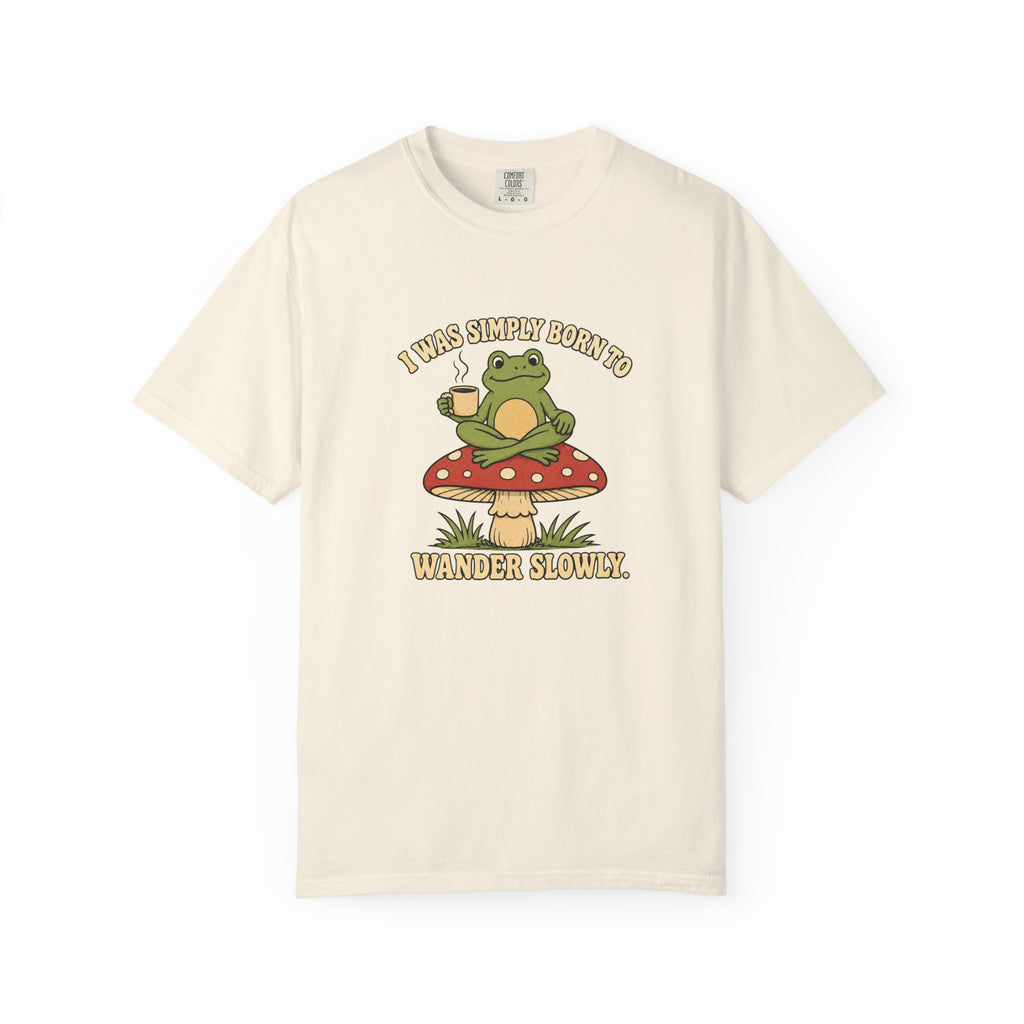 Wander Slowly T-Shirt