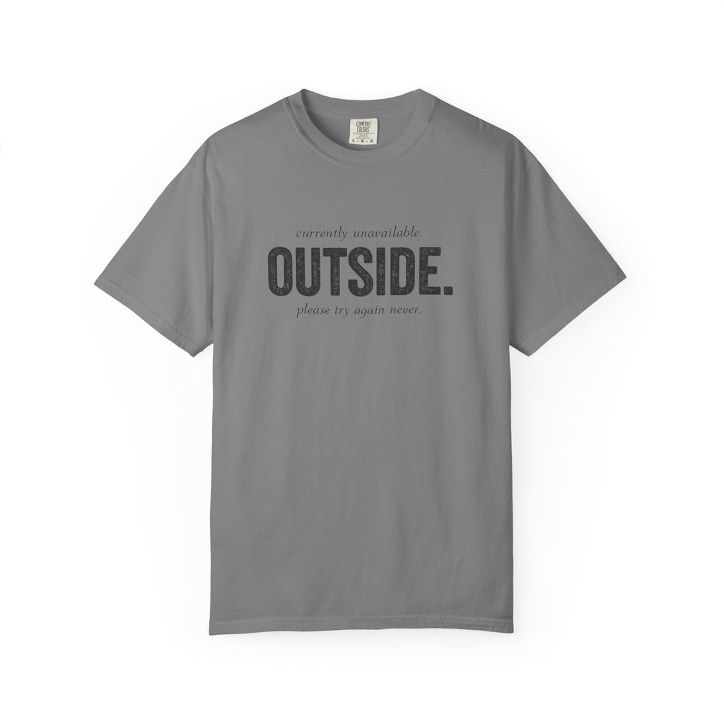 Unavailable Outside T-Shirt