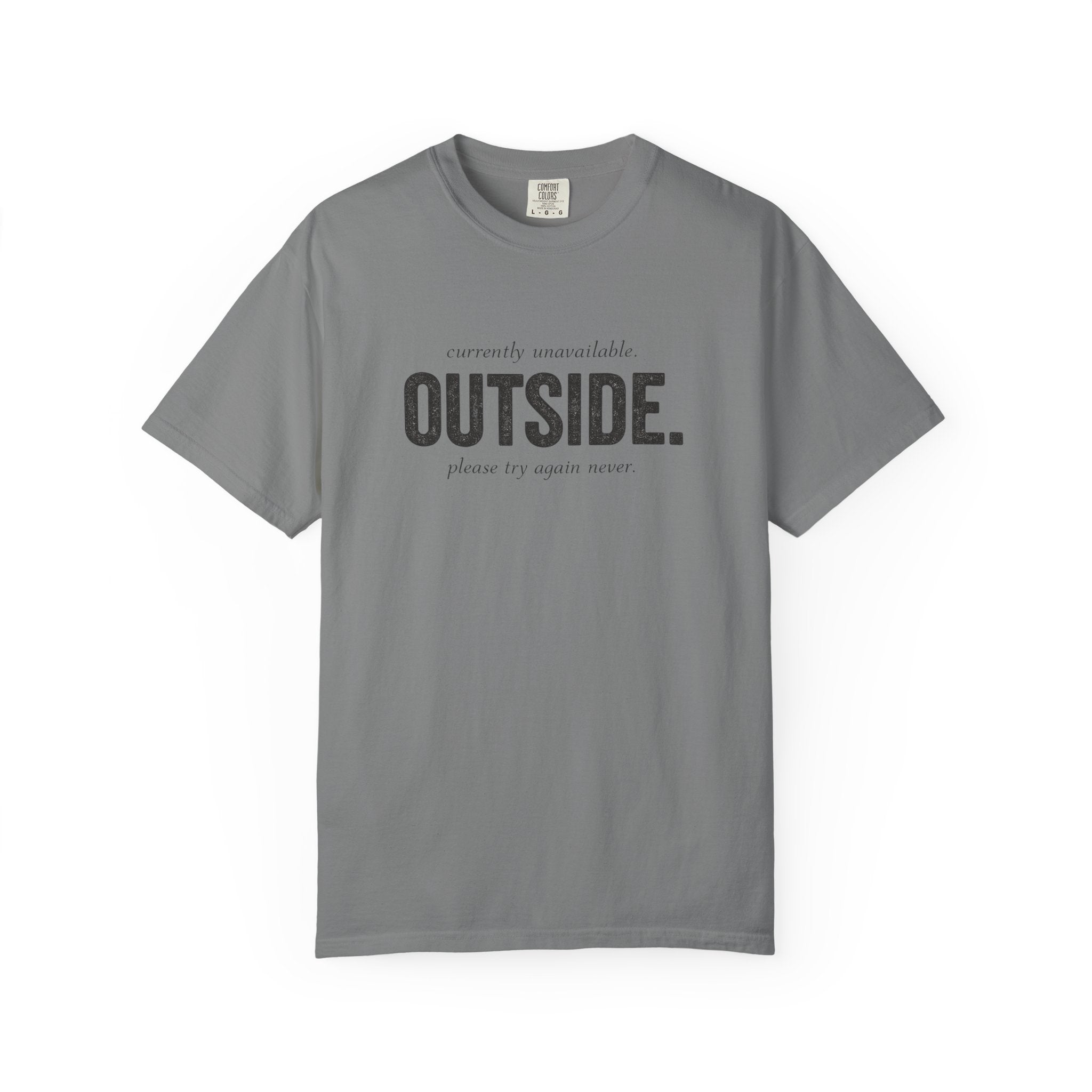 Unavailable Outside T-Shirt