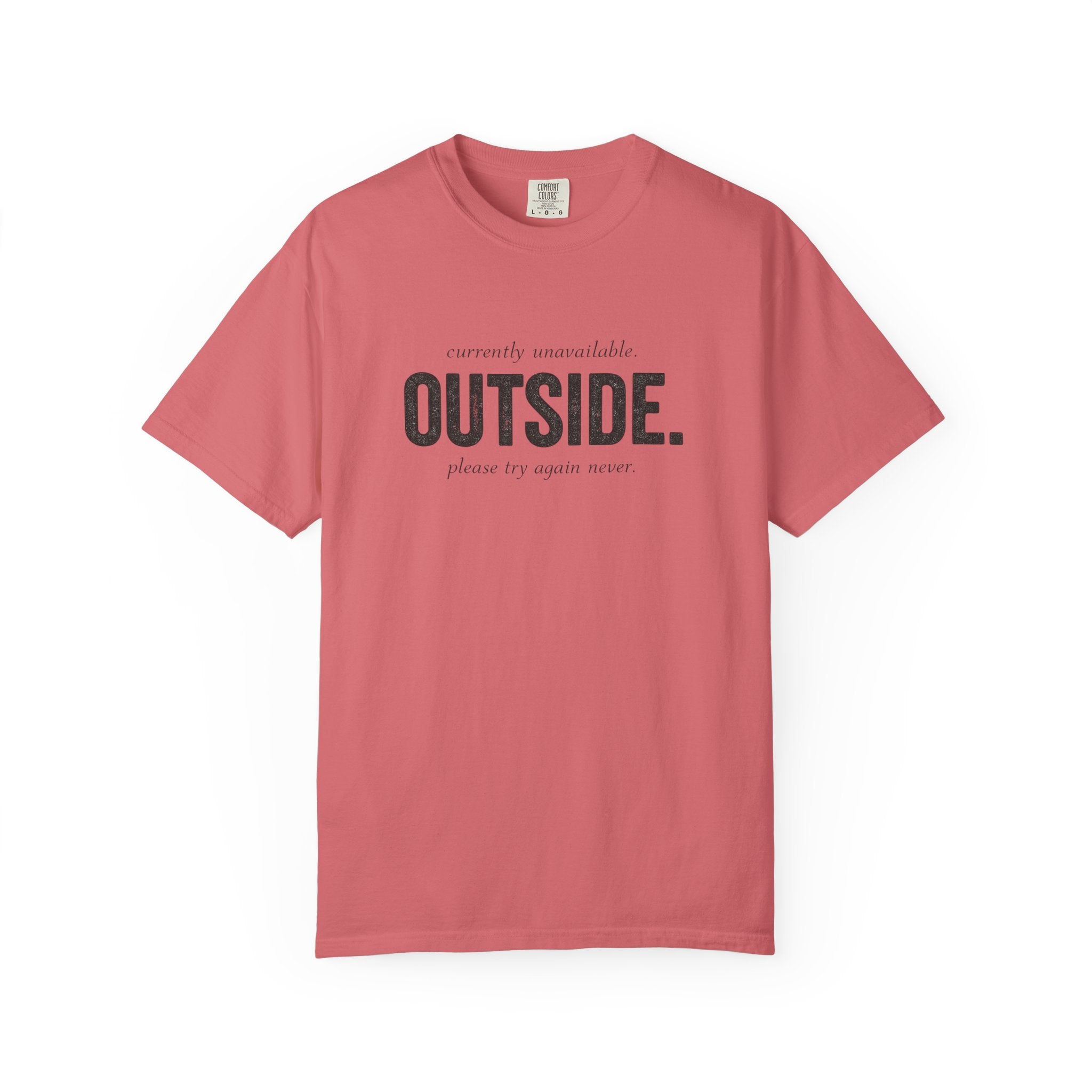 Unavailable Outside T-Shirt
