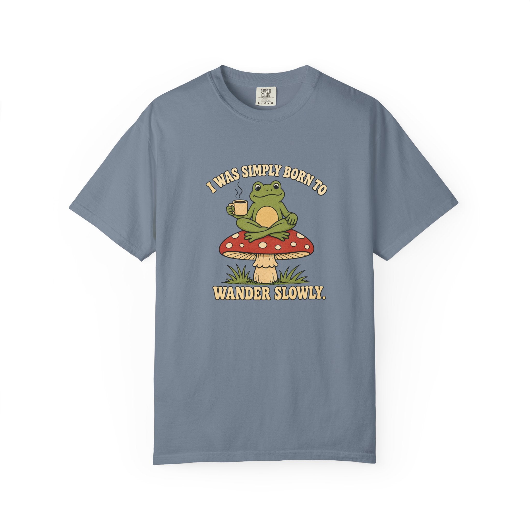 Wander Slowly T-Shirt