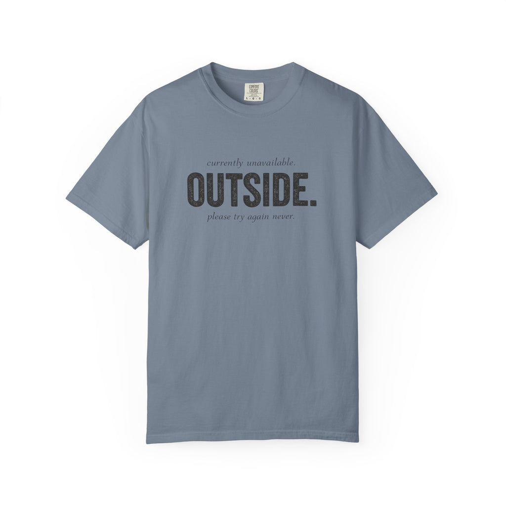 Unavailable Outside T-Shirt