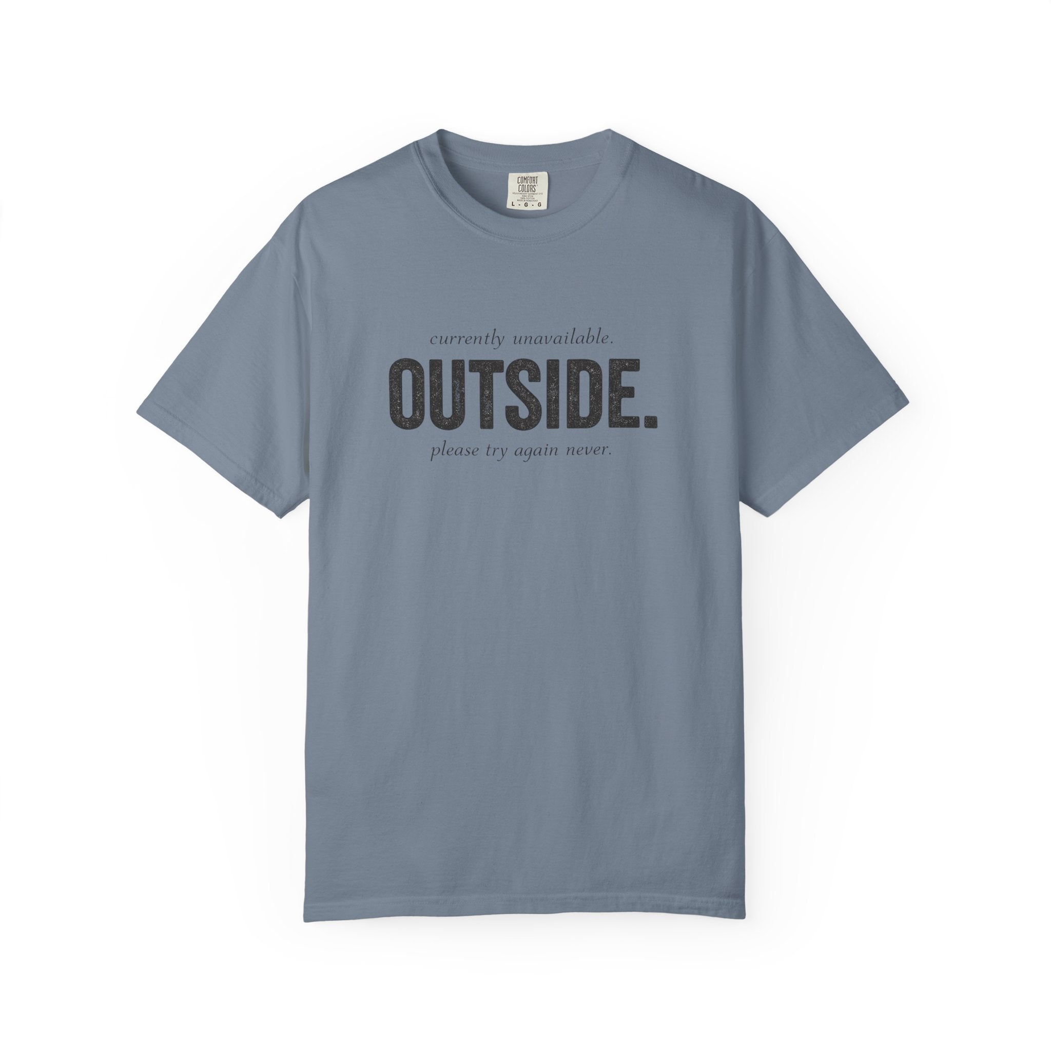 Unavailable Outside T-Shirt