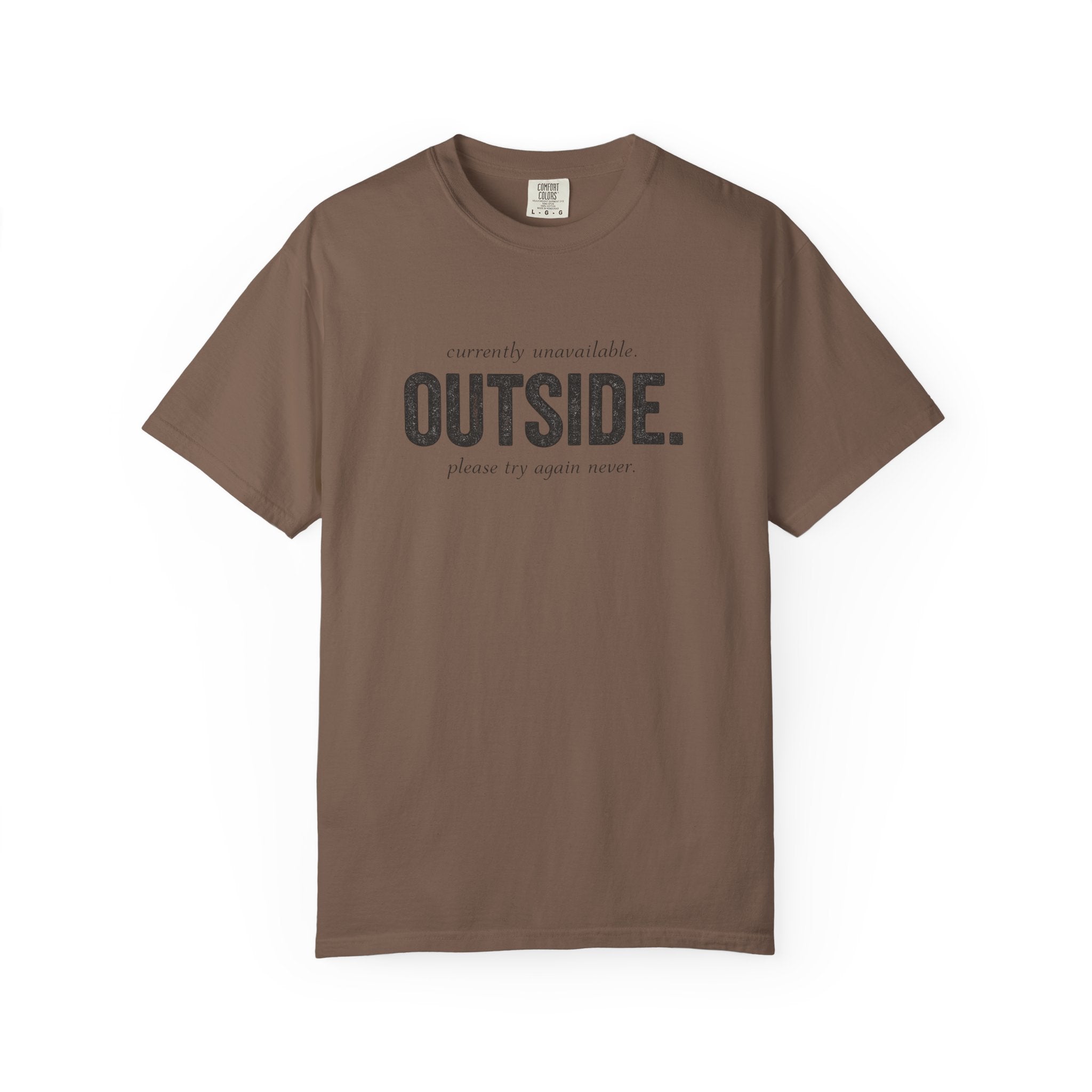Unavailable Outside T-Shirt